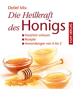 Die Heilkraft des Honigs