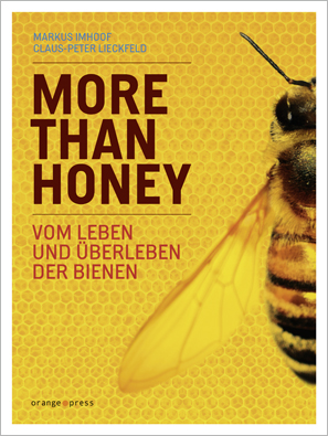 MORE THAN HONEY - Vom Leben und Überleben der Bienen
